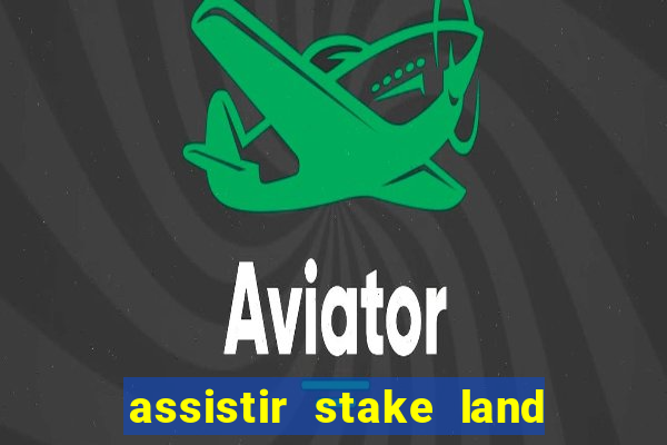 assistir stake land anoitecer violento dublado